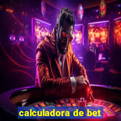 calculadora de bet